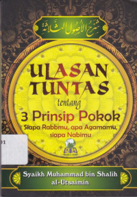 Image of Ulasan Tuntas 3 Prinsip Tokoh Islam = Syarah Usul Tsalasah