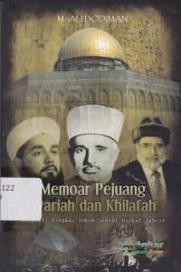 Image of Memoar Pejuang Syariah dan Khilafah: Biografi Ringkas Tokoh Senior Hizbut Tahrir