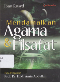 Image of Mendamaikan Agama & Filsafat=Fashl al-MAqal fi ma Baina al-Hikmah wa al-Syari'ah