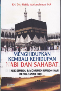 Image of Menghidupkan Kembali Kehidupan Nabi di Balik Simbol Haji dan Umroh