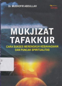 Image of Mukjizat Tafakkur: Cara Sukses Merengkuh Kebahagiaan