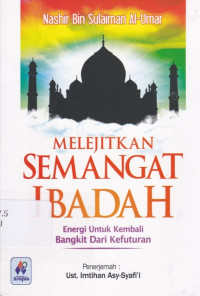 Image of Melejitkan Semangat Ibadah
